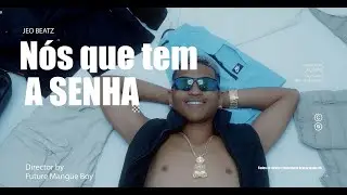 JEO BEATZ - N&Oacute;S QUE TEM A SENHA (Live V&iacute;deo)