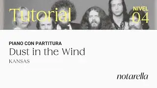 Tutorial y partitura PIANO Dust in the wind de Kansas. Nivel 4/5