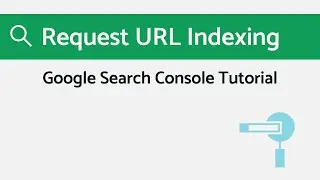 How to Manually Request Google to Index an URL Webpage