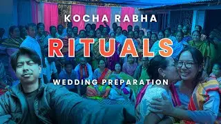 Rituals & Customs (Kocha Rabha) Day 2 of Wedding Preparation