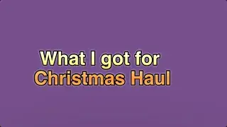 What I got for Christmas 2025 