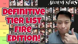 Alchemy Stars Definitive Tier Lists Fire Edition!