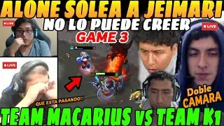 😲ALONE SOLEA A JEIMARI en MID, GAME 3, Team K1 vs Team MACARIUS😲| DOBLE CAMARA, Bo3 😲