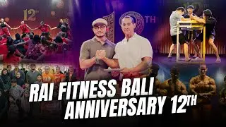 ANNIVERSARY 12th RAI FITNESS BALI 2025