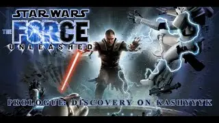 STAR WARS: THE FORCE UNLEASHED | Prologue: Discovery on Kashyyyk [No Commentary]