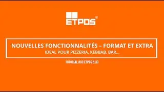 ETPOS 5.33 - Tutoriel Nouvelles Fonctionnalit&eacute;s &ndash; Format et Extra