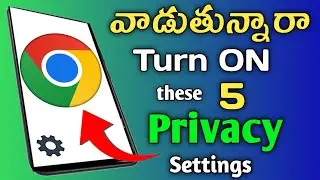 Chrome Privacy settings in telugu, Chrome important settings, Chrome privacy, chrome settings 2025