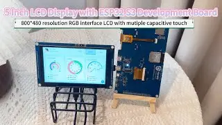 5 Inch 800*480 Capacitive Touch Screen with ESP32 S3 Development Board