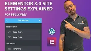Elementor 3.0 Global Styles & Site Settings Tutorials For Beginners 2021