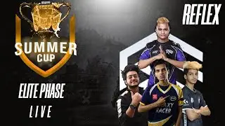 SUMMER CUP ELITE PHASE | REFLEX ESPORTS | FT GODL CELTZ | CASTING BY JACK