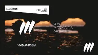 W!SS - Mermaids (Original Mix) *OUT NOW!*