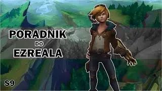 Poradnik do Ezreala (League Of Legends)