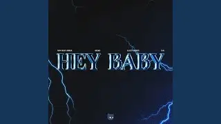 Hey Baby! (Drop It to The Floor) (Sped Up)