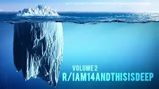 Best of r/iam14andthisisdeep ~Volume 2~ | Joa Alex