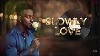 Slowly Love - New love song - Romantic R&B / Pop Music with Lyrics - YMASAN