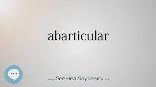 abarticular (Every English Word Pronounced) 📕🔊🗣️😎✅