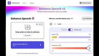 Adobe Podcast Enhance Speech V2 now allows separate speech enhancement & background noise reduction