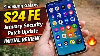 (Malayalam)Samsung S24 FE January Security Patch Review|| Performance, Battery, Heating & Camera