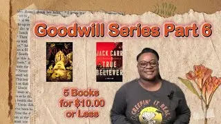 Goodwill Series Part 6