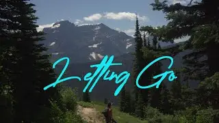 Letting Go | A Travel Series