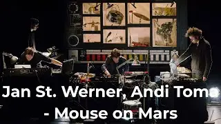 Jan St. Werner, Andi Toma - Mouse on Mars