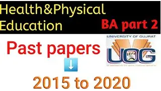 past papers of Health and physical education  from university of gujrat.2019,2020 #UOG #Health&PE
