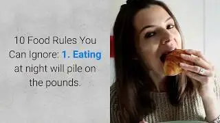 10 Diet Rules You Can Break