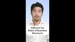 Different Tax Rates of Business Structures #SHORTS