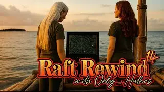 Raft Rewind:  Wet, wild and mildly confused: our first stop in an endlessly damp world ￼