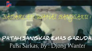 Ngeri ! [ Puisi Sarkas, Patah Sangkar Emas Garuda ] By : Djong Wanter