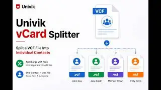 How to Split a VCF File Into Individual Contacts (Univik vCard Splitter)