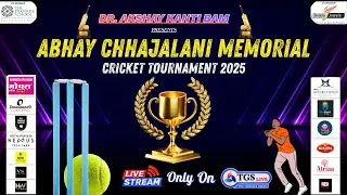 Day - 3 Abhay Chhajalani Memorial Cricket Tournament 2025 Presented by Dr. Akshay Kanti Bam | Live