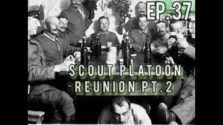 37 Scout Platoon Reunion Pt. 2