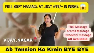 ✨ Spa Town Indore | Full Body Massage Just ₹699 | Relax, Refresh & Rejuvenate 🧖&zwj;♀️💆&zwj;♀️