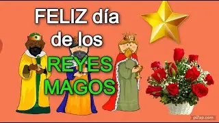 Feliz Día de los REYES MAGOS Mensaje BONITO para ti, Feliz Día de Reyes, Frases