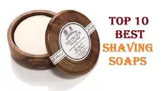 Top 10 Best Shaving Soaps in 2021
