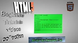 HTMl5 Tutorial #3 - How to create and use paragraph tag in HTML?