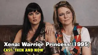 Xena: Warrior Princess Cast 1995 ➜  2026 | You Won&rsquo;t Believe the Changes