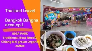 🇹🇭Thailand Travel -- Bangkok Bangna area ep.1