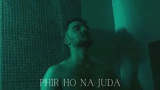 Phir Ho Na Juda |  Komail Anam