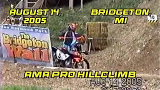 AMA Pro Hillclimb Bridgeton, MI August 14, 2005