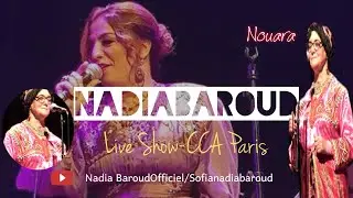 NOUARA: Nadia Baroud | Magical Live Kabyle hommage &agrave; Nouara CCA de Paris 2019