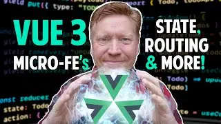 Vue 3 Micro-FEs: State, Routing & More!