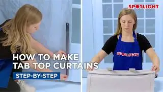 How To: Make Tab Top Curtains | Spotlight Stores