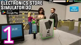 Electronics Store Simulator 3D Game Mobile Gameplay Walkthrough Android
