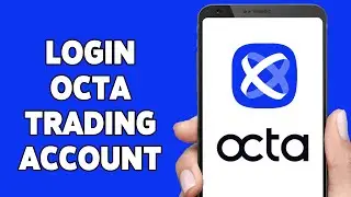 How To Login To Octa Trading Account Using Google Account 2024 | Octa Trading App Sign In Guide