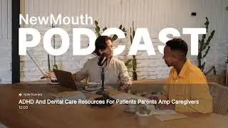 ADHD And Dental Care Resources For Patients Parents Amp Caregivers