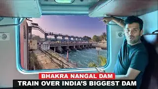 Bhakra Nangal dam view from train || Train to Himachal Pradesh