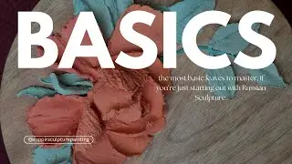 The most basic Sculpture leaves // Beginners guide to Russian Sculpture leaf