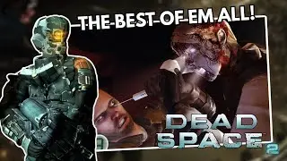 Dead Space 2: The Best Game in The Whole Series